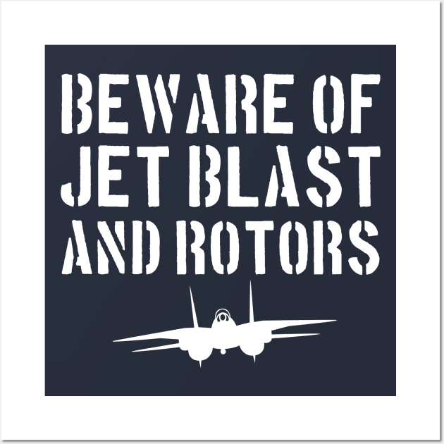 Beware of Jet Blast Wall Art by PopCultureShirts